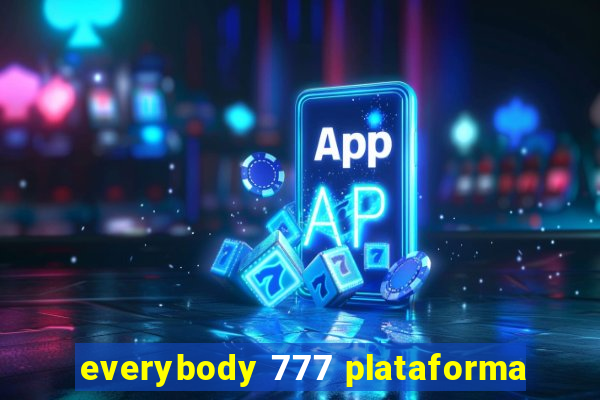 everybody 777 plataforma